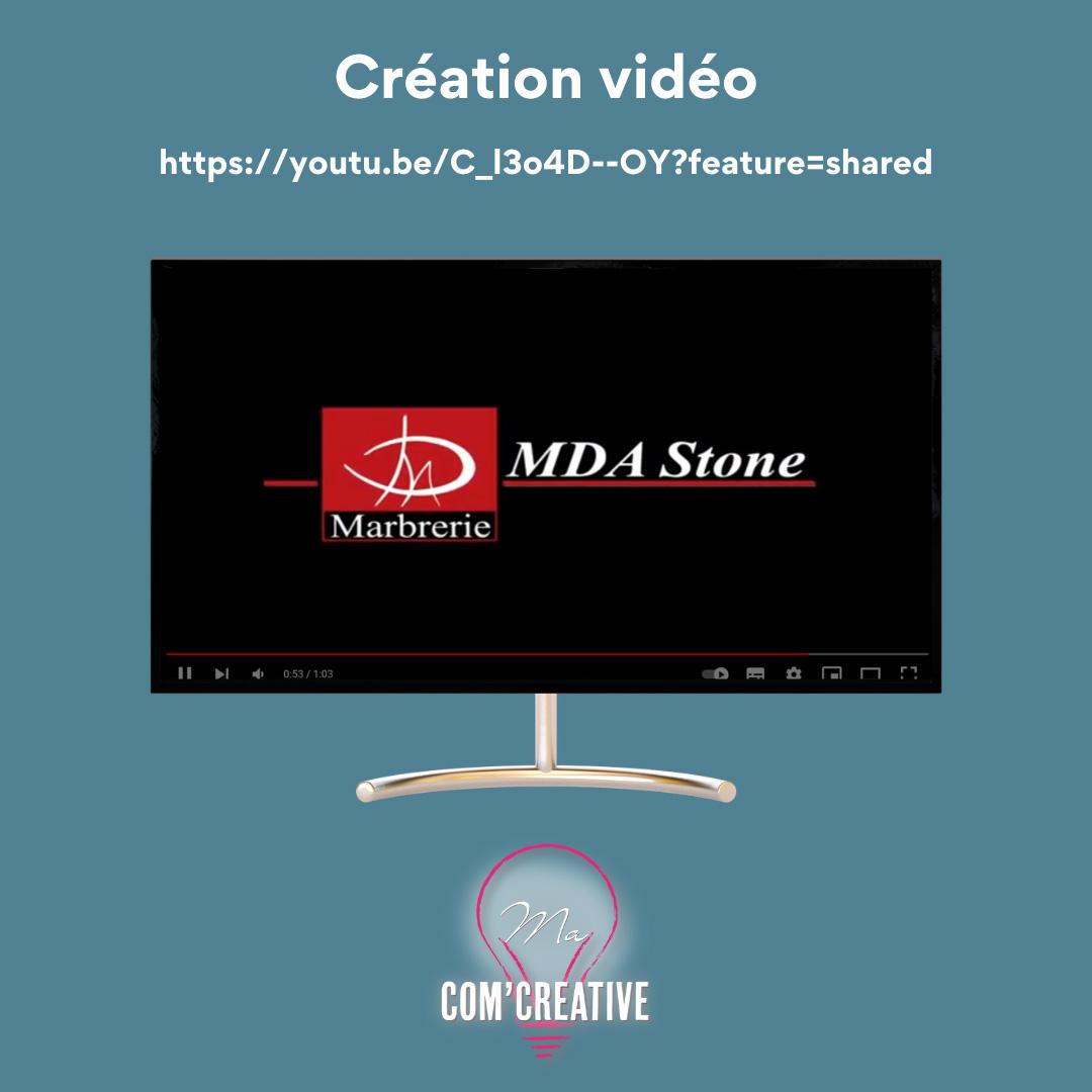 Creation Vidéo - MDA Stone - Ma Com'Creative