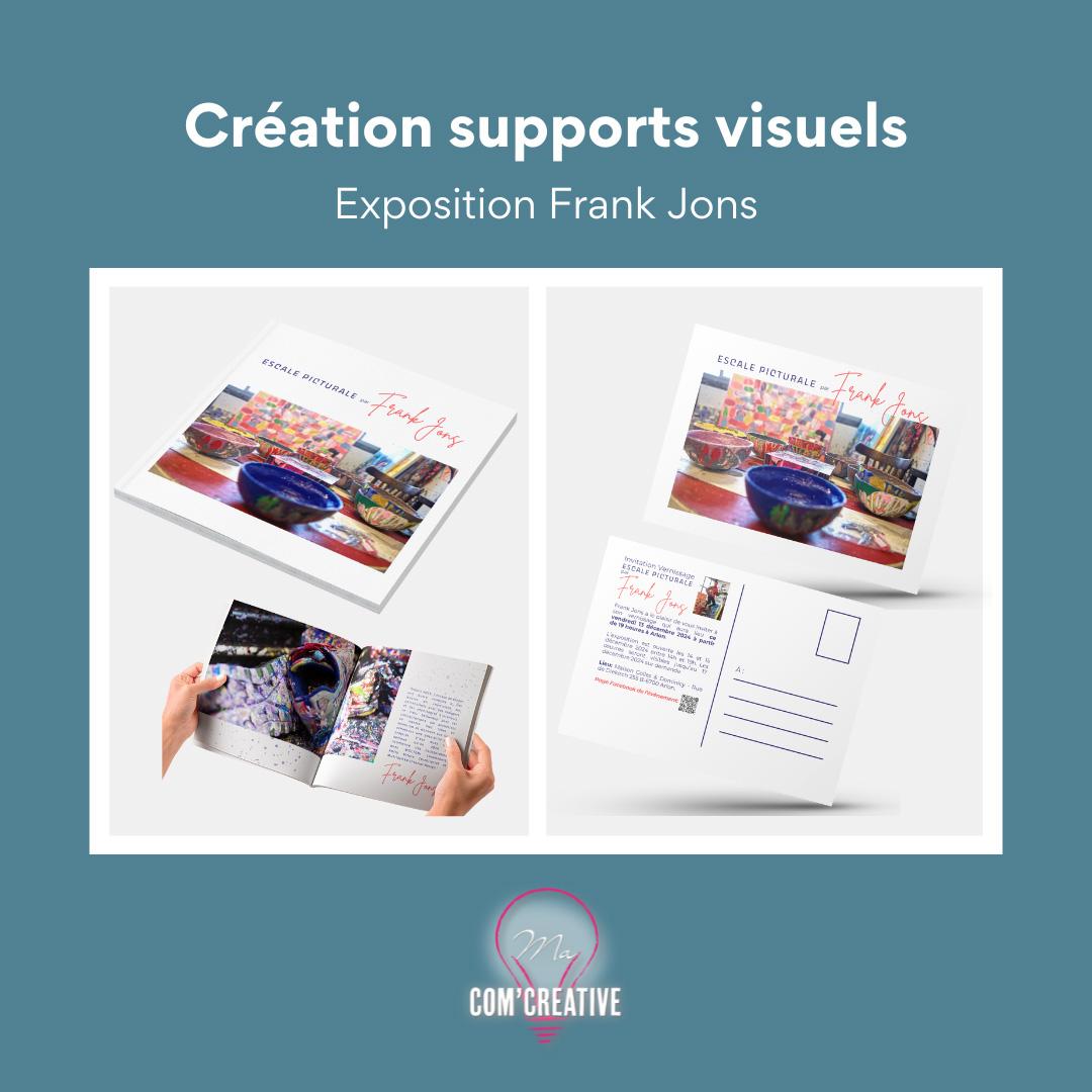 Creation supports visuels - Exposition Frank Jons - Ma Com'Creative